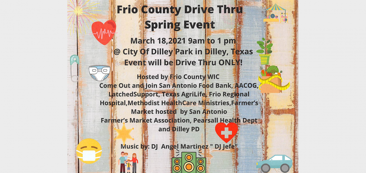 Frio County WIC Hosting Spring Event in Dilley featuring SA Food Bank, Farmer’s Market, and Latched Diaper Giveaway…